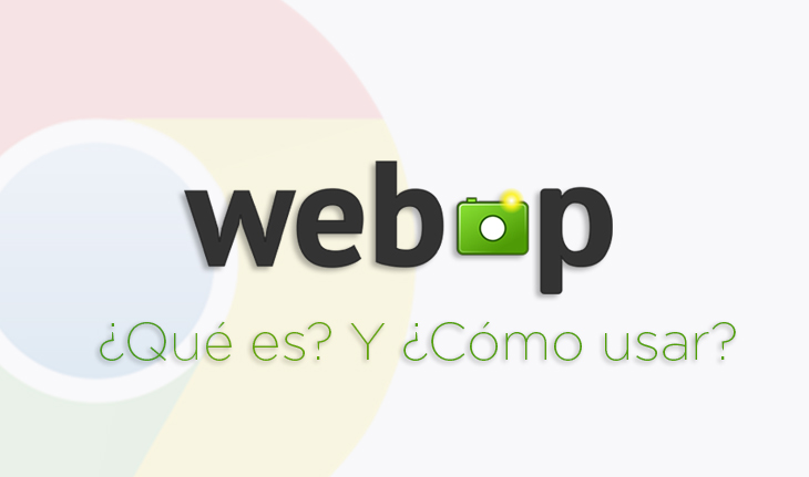 WebP: Un nuevo formato de imagen para las p&aacute;ginas web